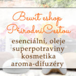 Bewit - esenciální oleje, harmonie, přírodní produkty